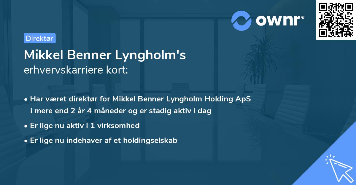 Mikkel Benner Lyngholm's erhvervskarriere kort