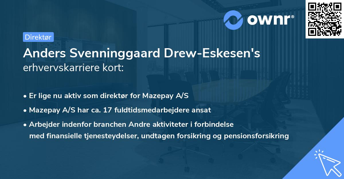 Anders Svenninggaard Drew-Eskesen's erhvervskarriere kort