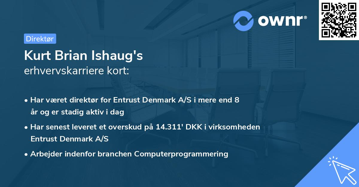 Kurt Brian Ishaug's erhvervskarriere kort