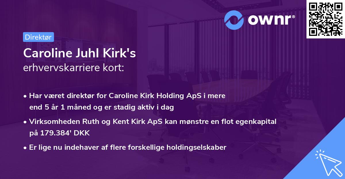 Caroline Juhl Kirk's erhvervskarriere kort