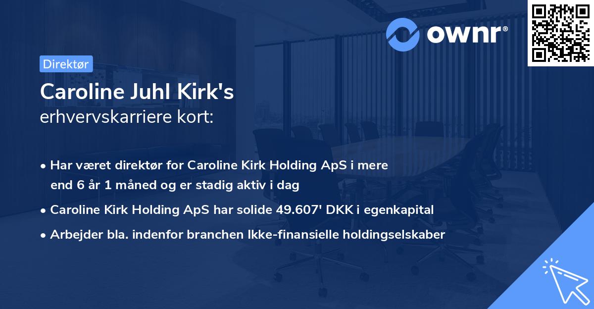 Caroline Juhl Kirk's erhvervskarriere kort