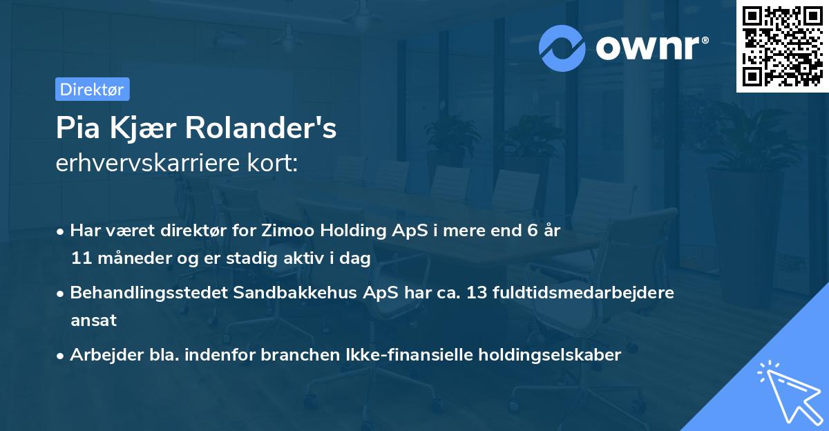 Pia Kjær Rolander's erhvervskarriere kort