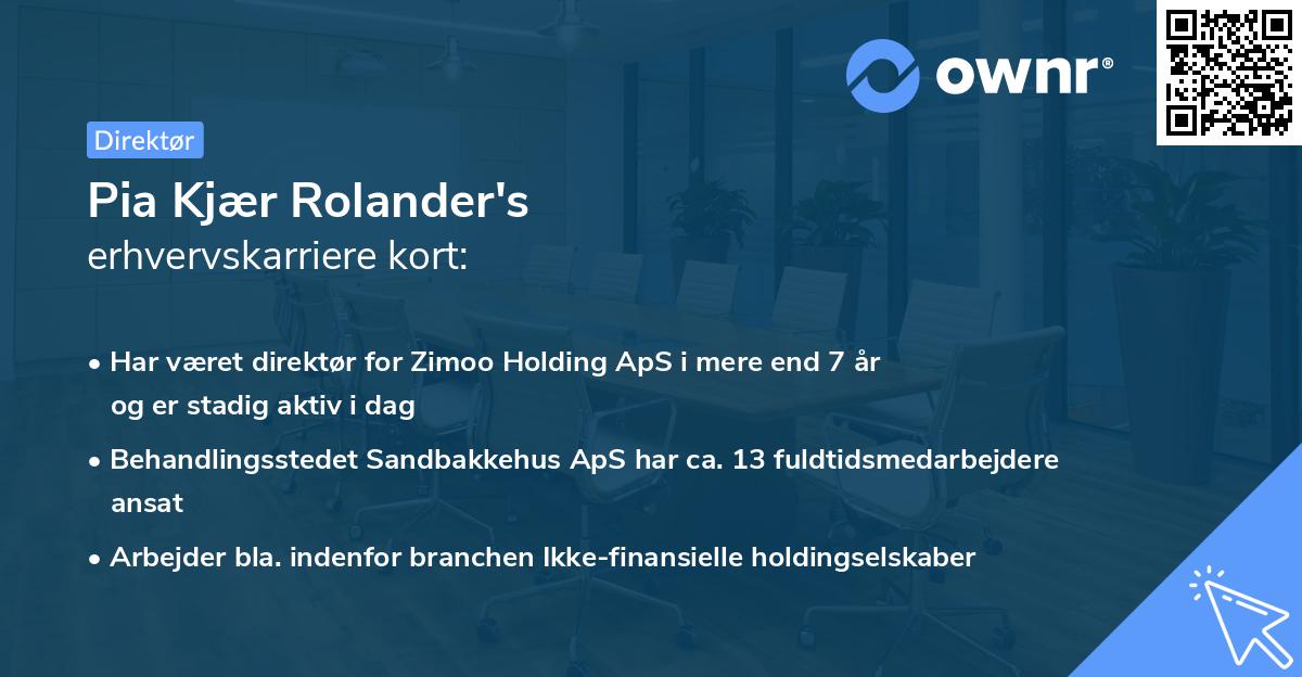 Pia Kjær Rolander's erhvervskarriere kort