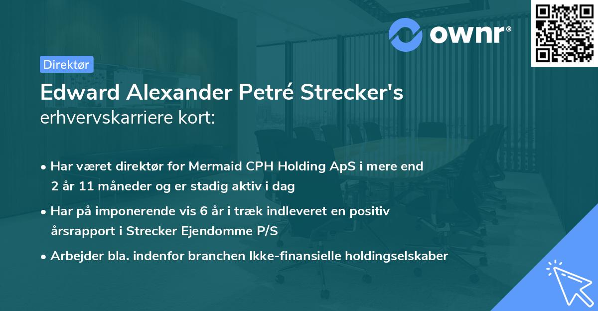 Edward Alexander Petré Strecker's erhvervskarriere kort