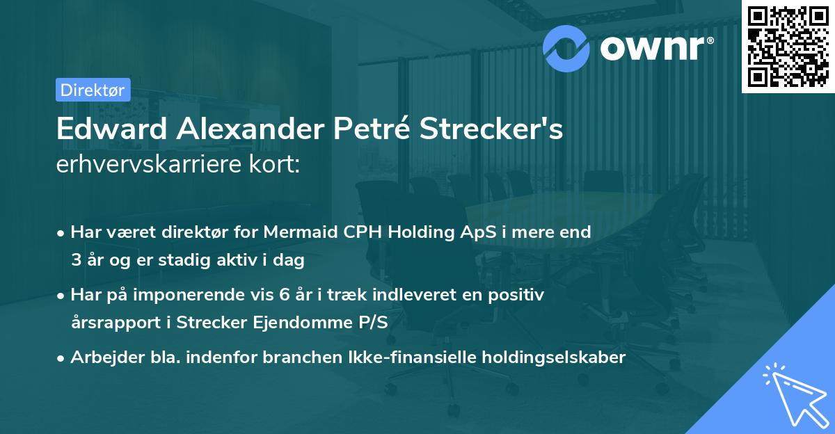 Edward Alexander Petré Strecker's erhvervskarriere kort