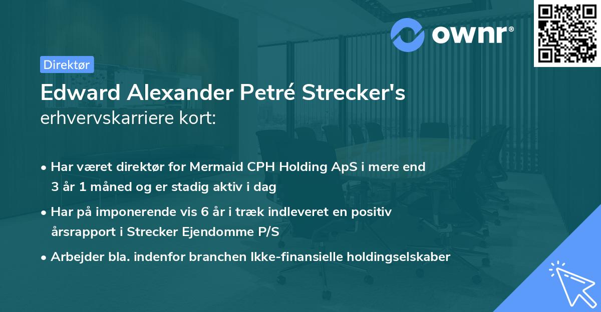 Edward Alexander Petré Strecker's erhvervskarriere kort