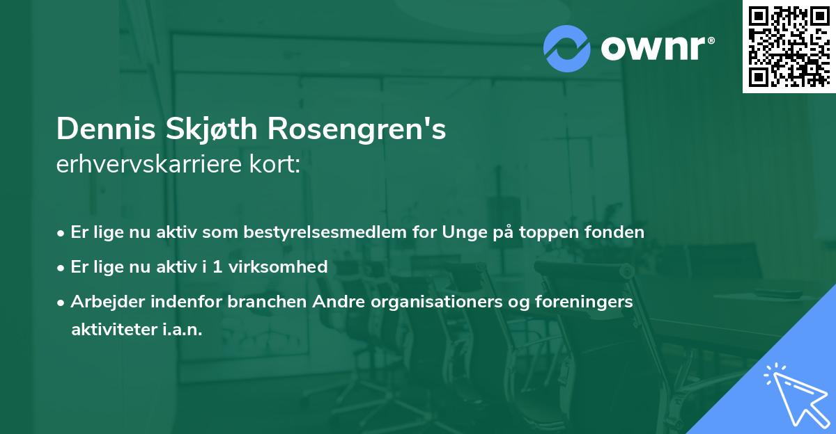 Dennis Skjøth Rosengren's erhvervskarriere kort