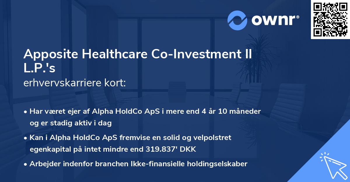 Apposite Healthcare Co-Investment II L.P.'s erhvervskarriere kort