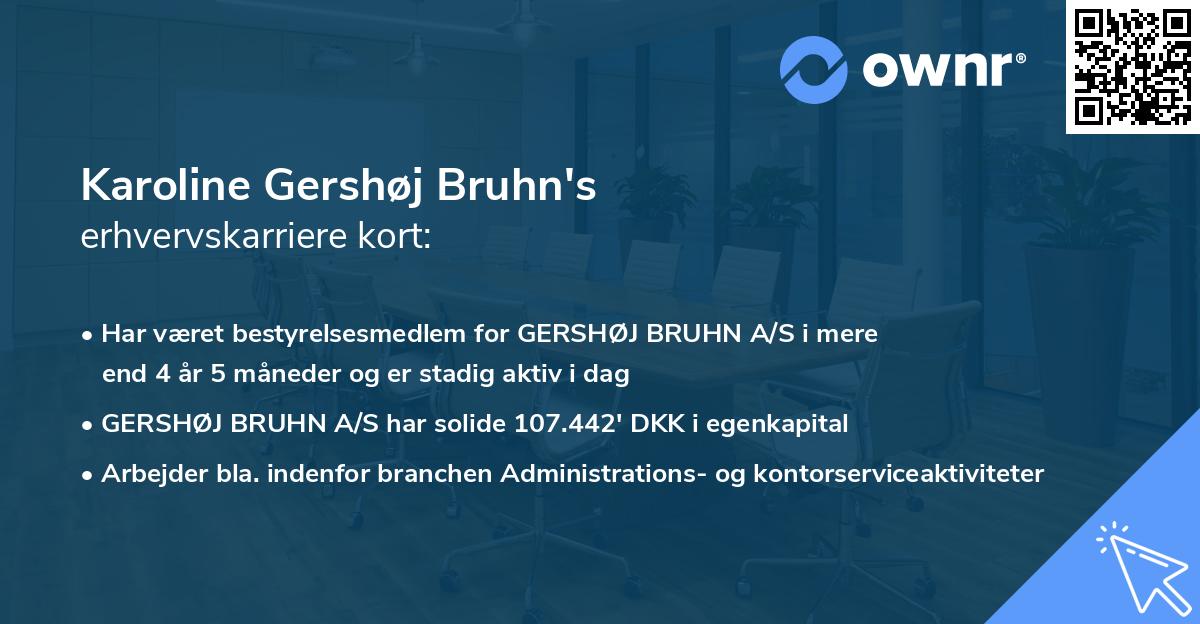 Karoline Gershøj Bruhn's erhvervskarriere kort