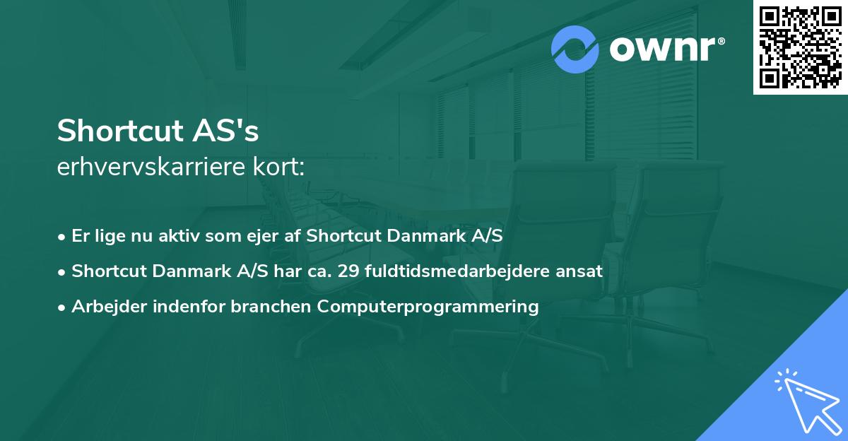Shortcut AS's erhvervskarriere kort