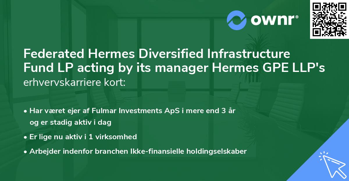 Federated Hermes Diversified Infrastructure Fund LP acting by its manager Hermes GPE LLP's erhvervskarriere kort