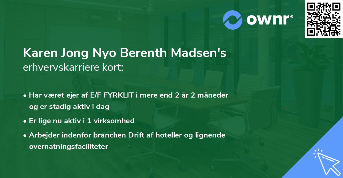Karen Jong Nyo Berenth Madsen's erhvervskarriere kort