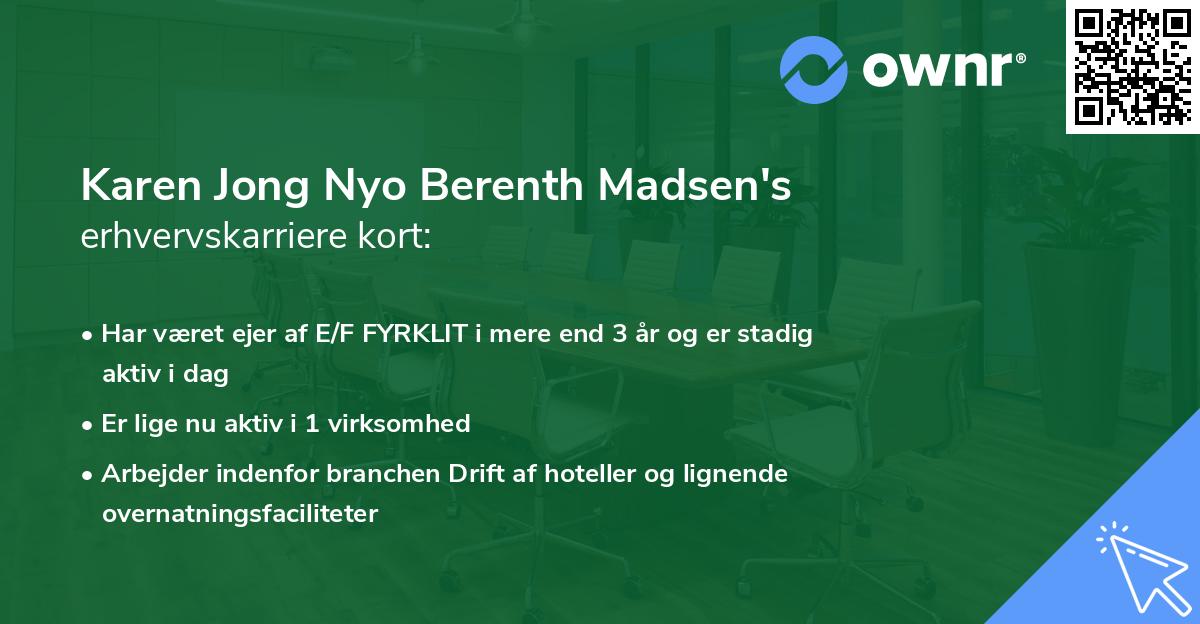 Karen Jong Nyo Berenth Madsen's erhvervskarriere kort