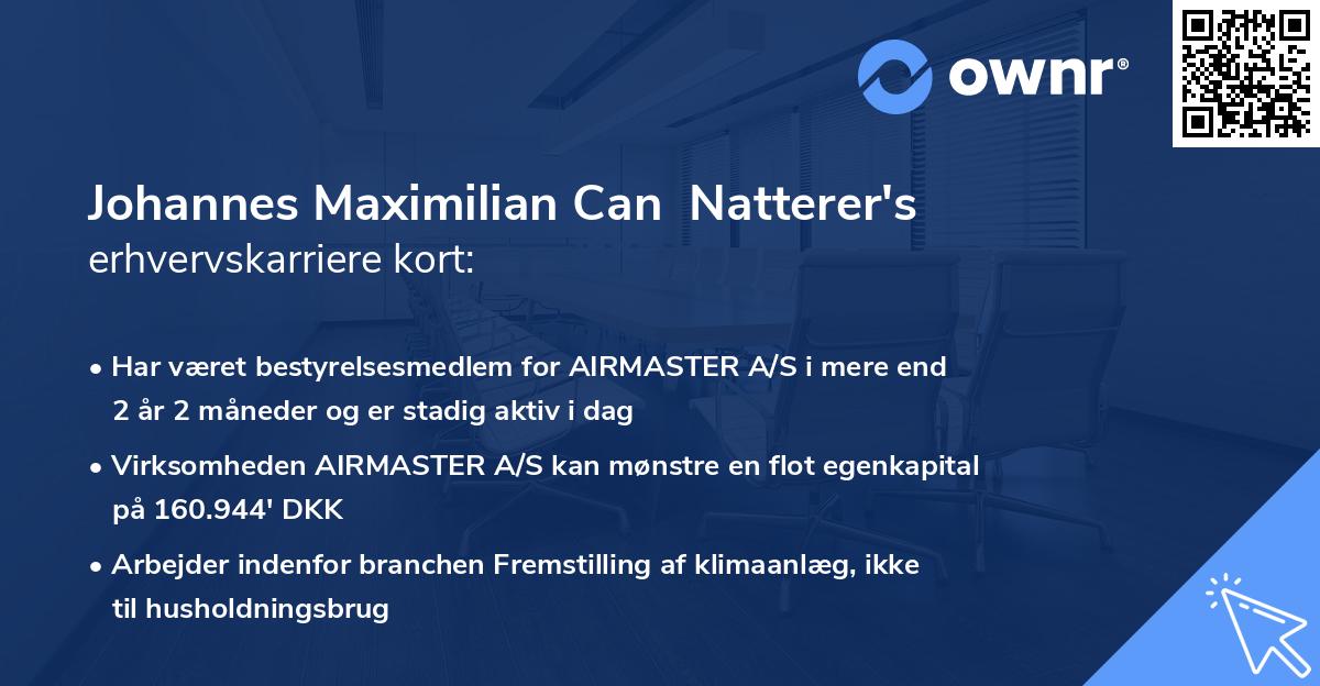Johannes Maximilian Can Natterer's erhvervskarriere kort