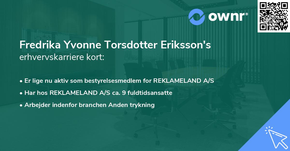 Fredrika Yvonne Torsdotter Eriksson's erhvervskarriere kort