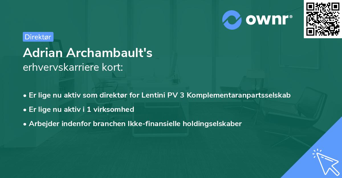 Adrian Archambault's erhvervskarriere kort