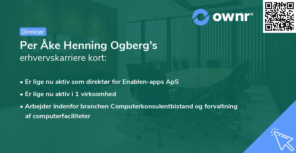 Per Åke Henning Ogberg's erhvervskarriere kort