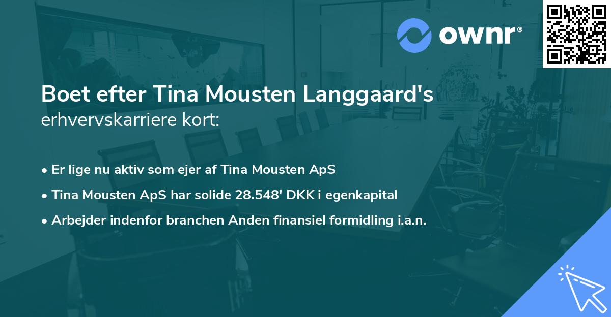 Boet efter Tina Mousten Langgaard's erhvervskarriere kort