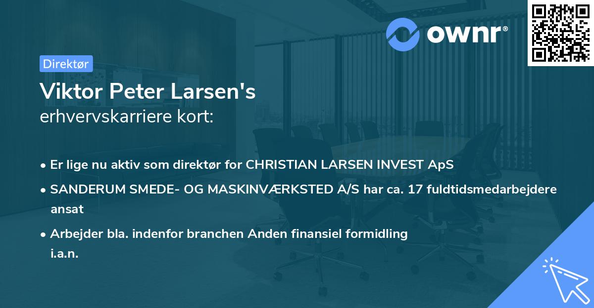 Viktor Peter Larsen's erhvervskarriere kort