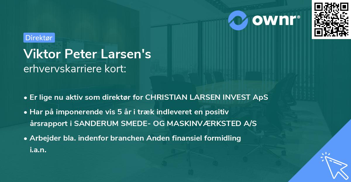 Viktor Peter Larsen's erhvervskarriere kort