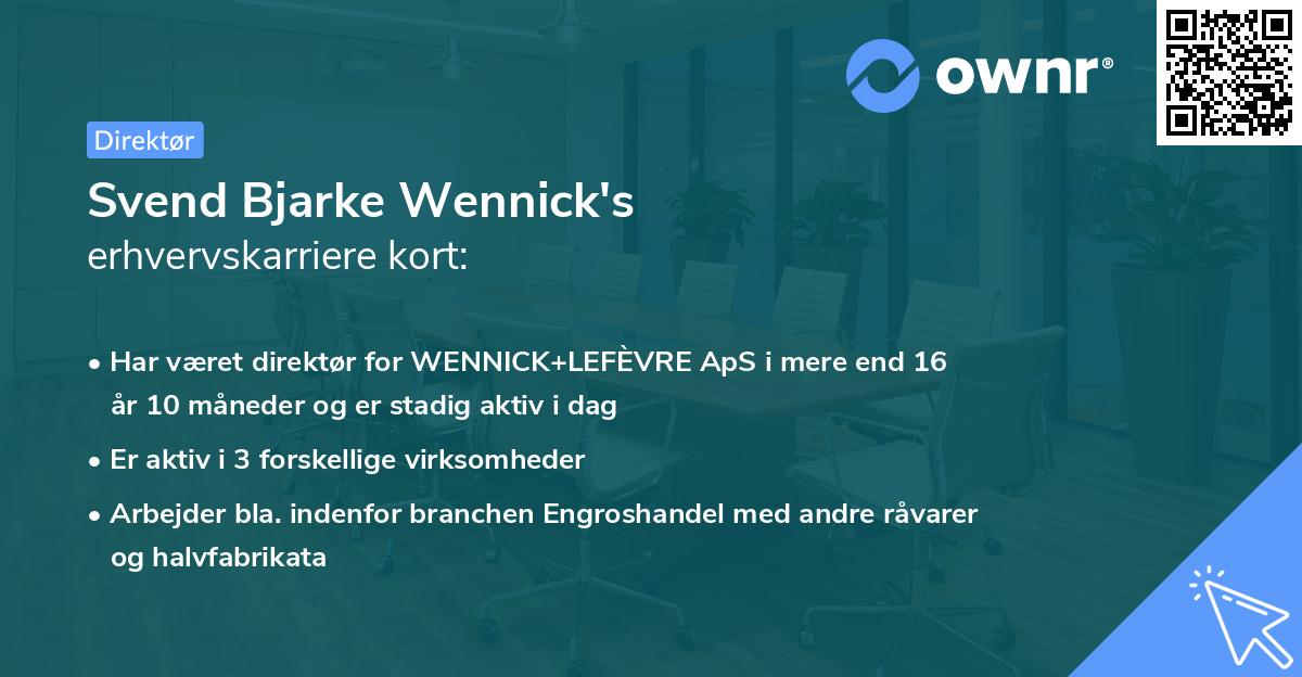 Svend Bjarke Wennick's erhvervskarriere kort