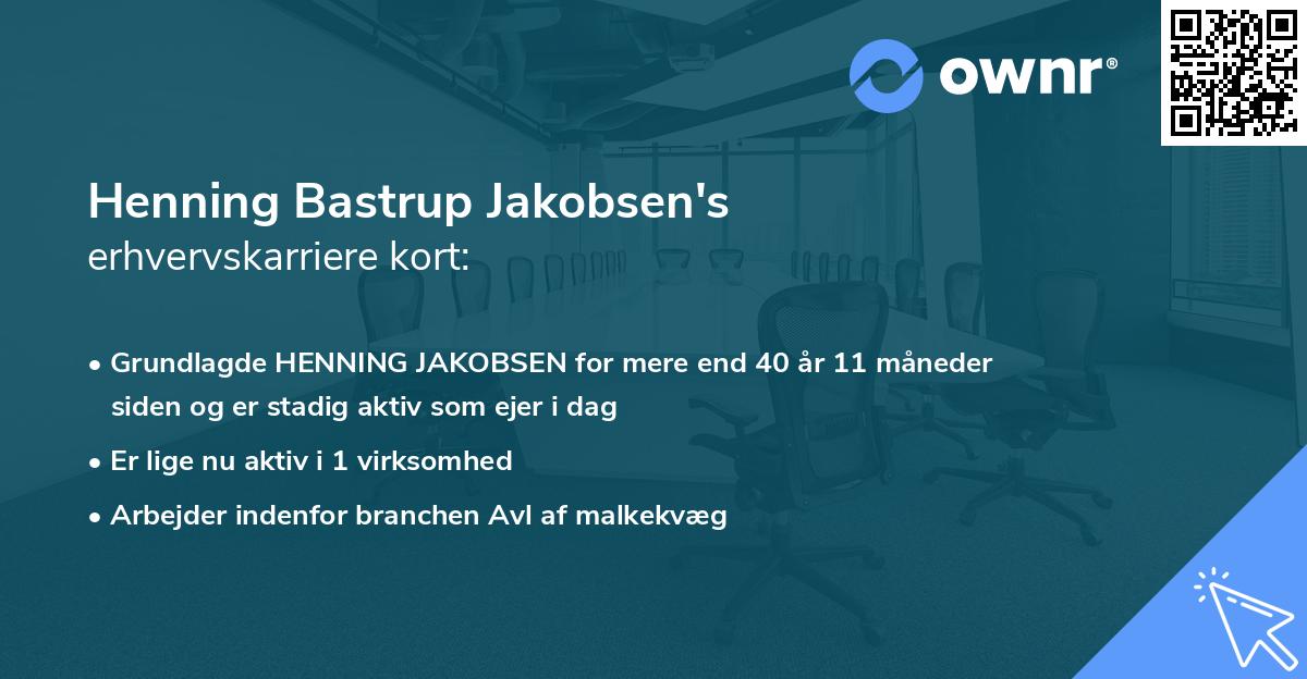 Henning Bastrup Jakobsen's erhvervskarriere kort
