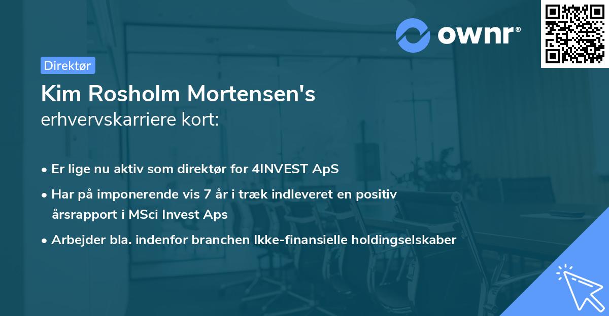 Kim Rosholm Mortensen's erhvervskarriere kort