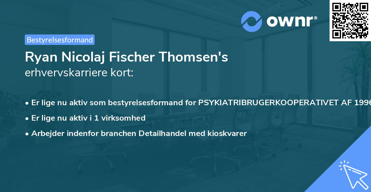 Ryan Nicolaj Fischer Thomsen's erhvervskarriere kort