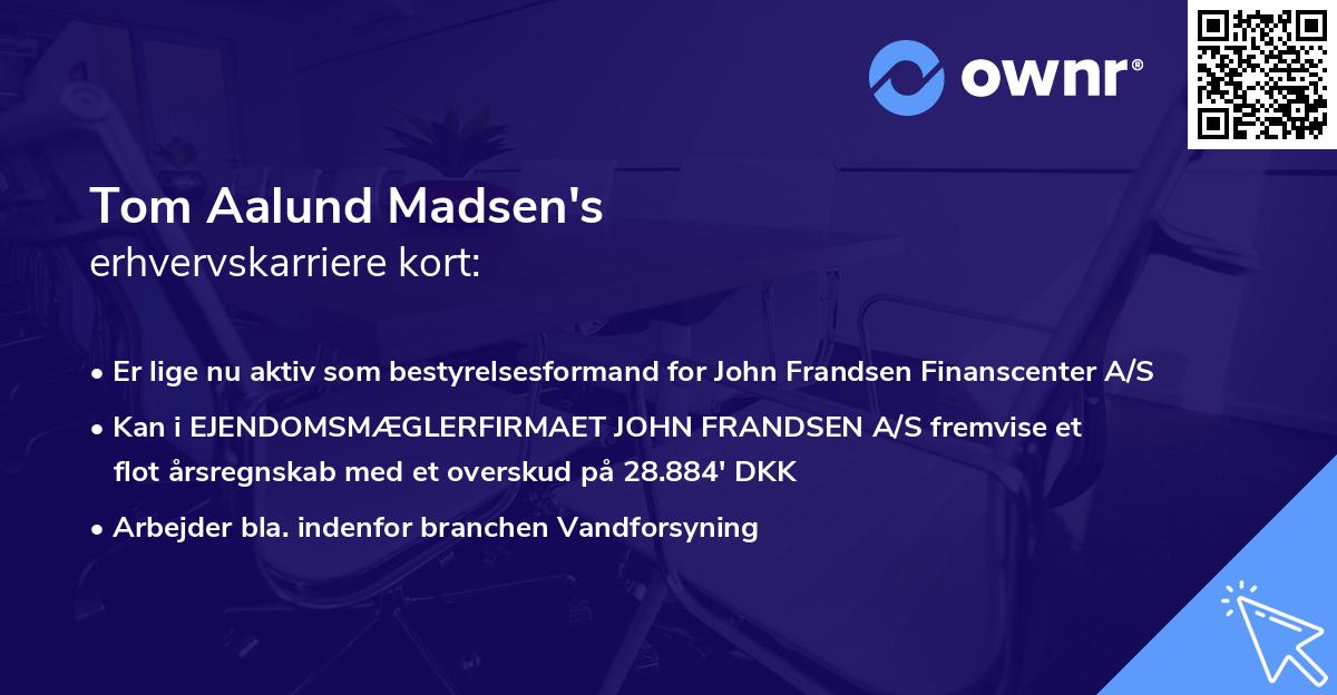 Tom Aalund Madsen's erhvervskarriere kort