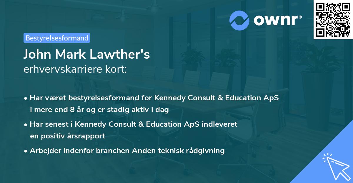 John Mark Lawther's erhvervskarriere kort