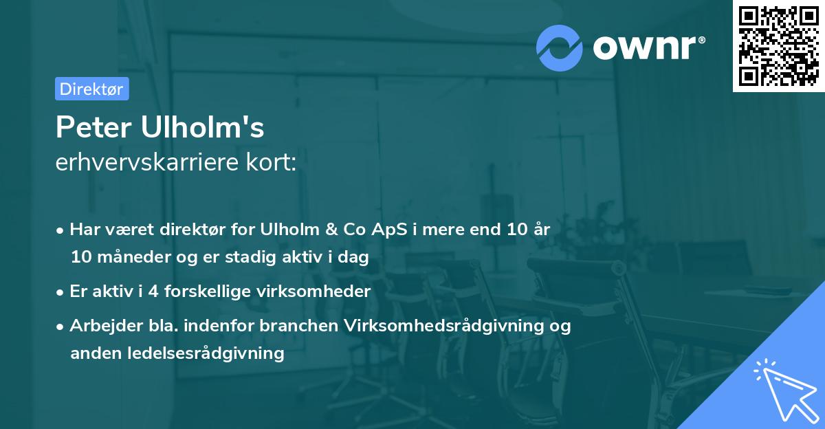 Peter Ulholm's erhvervskarriere kort