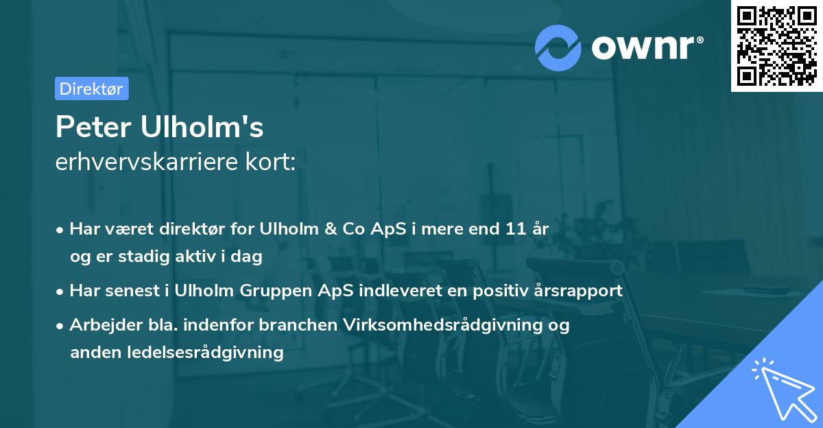 Peter Ulholm's erhvervskarriere kort