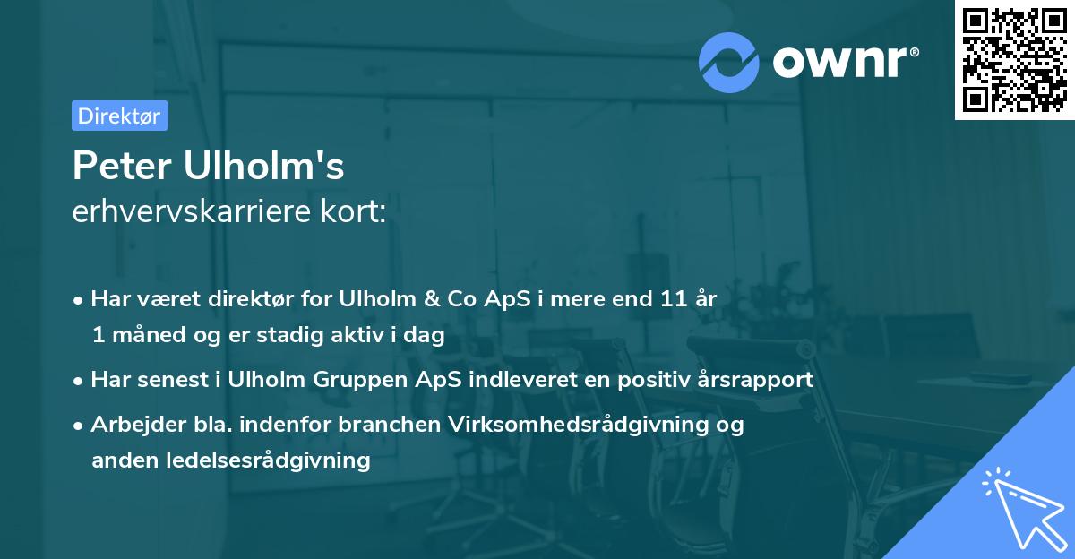 Peter Ulholm's erhvervskarriere kort
