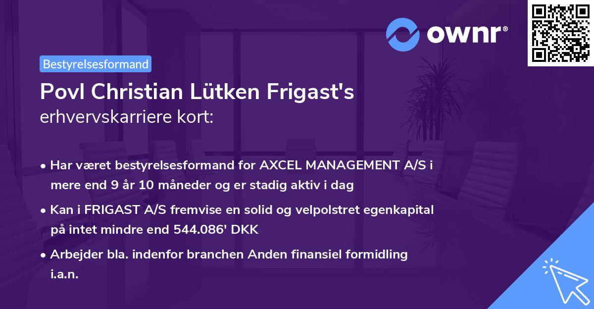 Povl Christian Lütken Frigast's erhvervskarriere kort