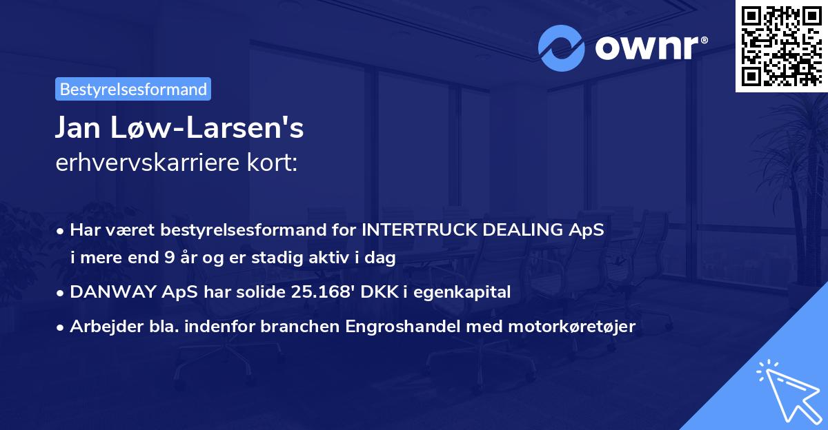 Jan Løw-Larsen's erhvervskarriere kort