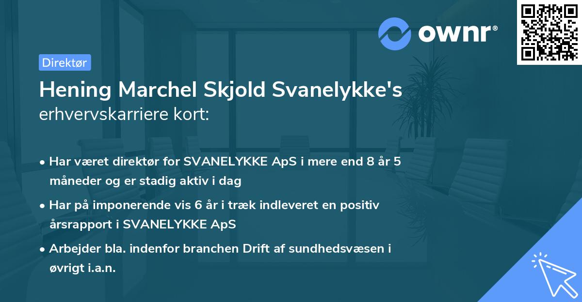 Hening Marchel Skjold Svanelykke's erhvervskarriere kort