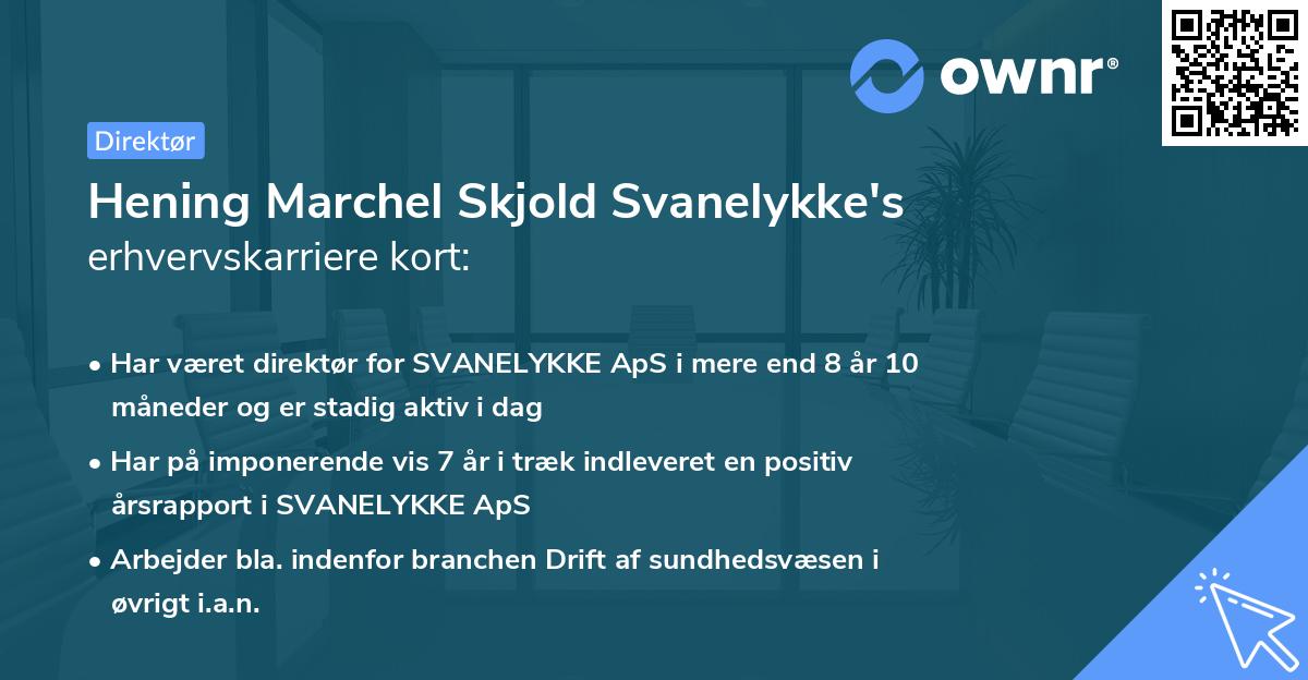 Hening Marchel Skjold Svanelykke's erhvervskarriere kort