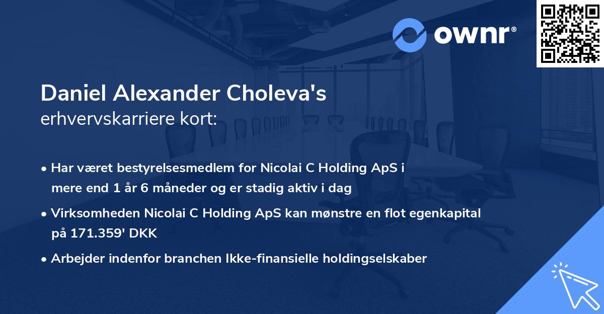 Daniel Alexander Choleva's erhvervskarriere kort