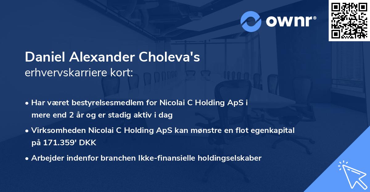 Daniel Alexander Choleva's erhvervskarriere kort