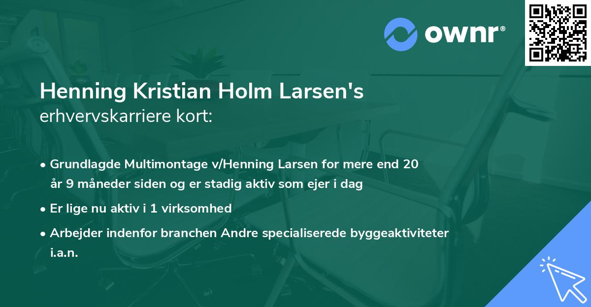 Henning Kristian Holm Larsen's erhvervskarriere kort