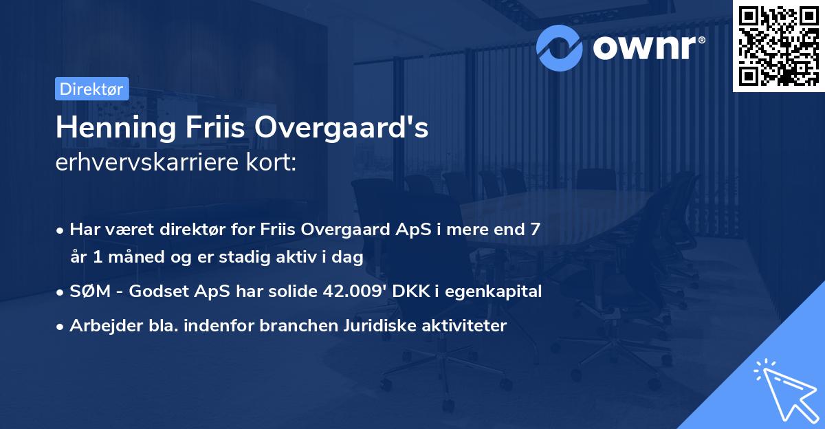 Henning Friis Overgaard's erhvervskarriere kort