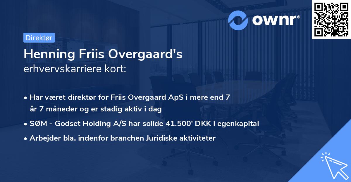 Henning Friis Overgaard's erhvervskarriere kort