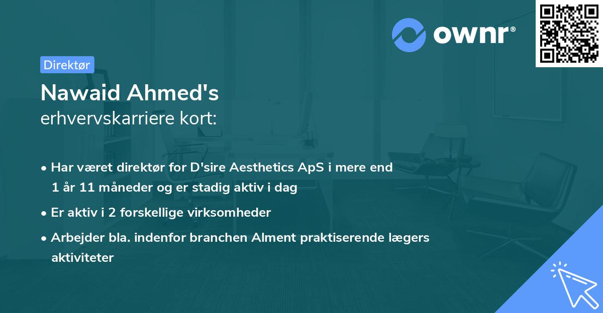 Nawaid Ahmed's erhvervskarriere kort