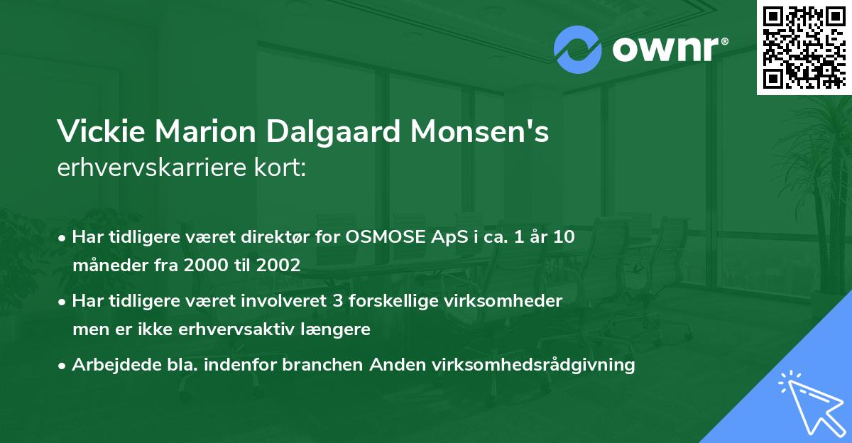 Vickie Marion Dalgaard Monsen's erhvervskarriere kort