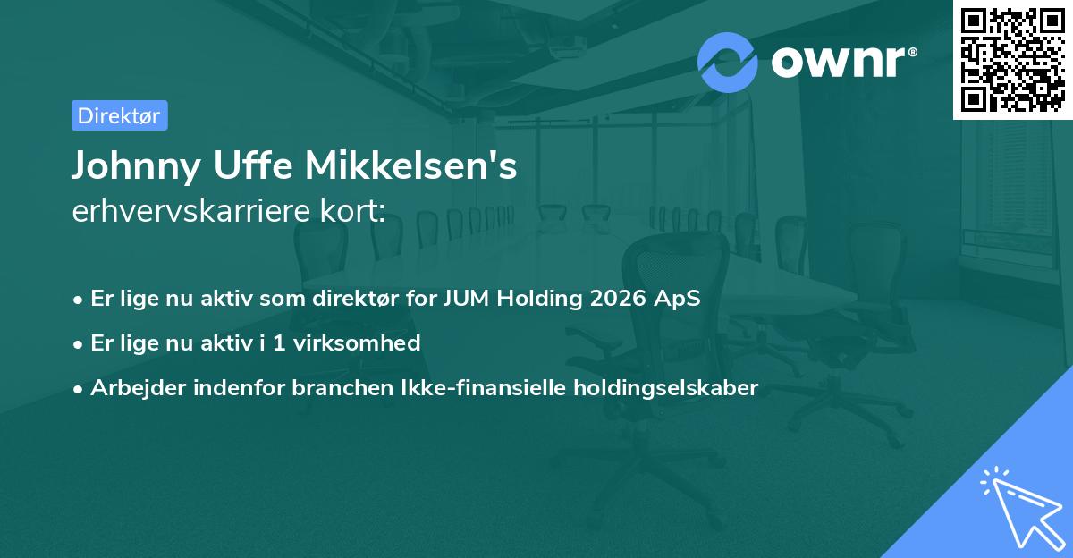 Johnny Uffe Mikkelsen's erhvervskarriere kort
