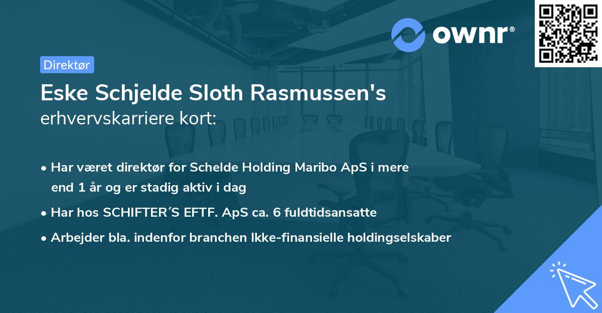 Eske Schjelde Sloth Rasmussen's erhvervskarriere kort