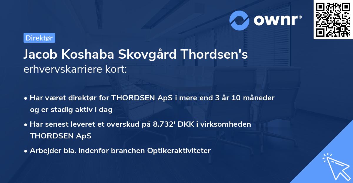 Jacob Koshaba Skovgård Thordsen's erhvervskarriere kort