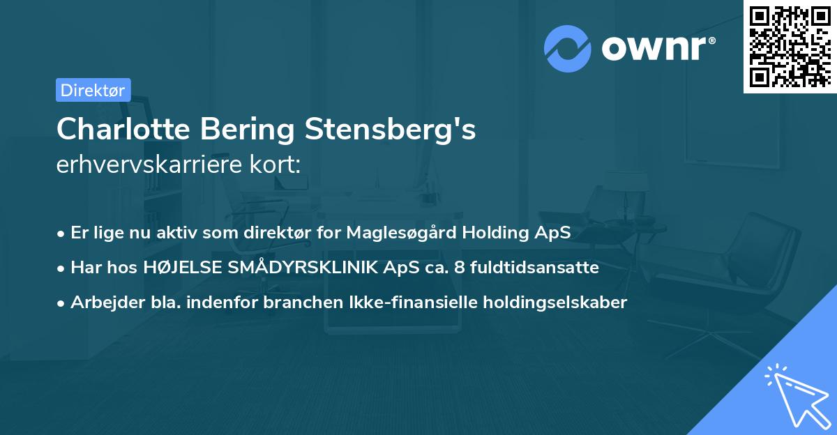Charlotte Bering Stensberg's erhvervskarriere kort