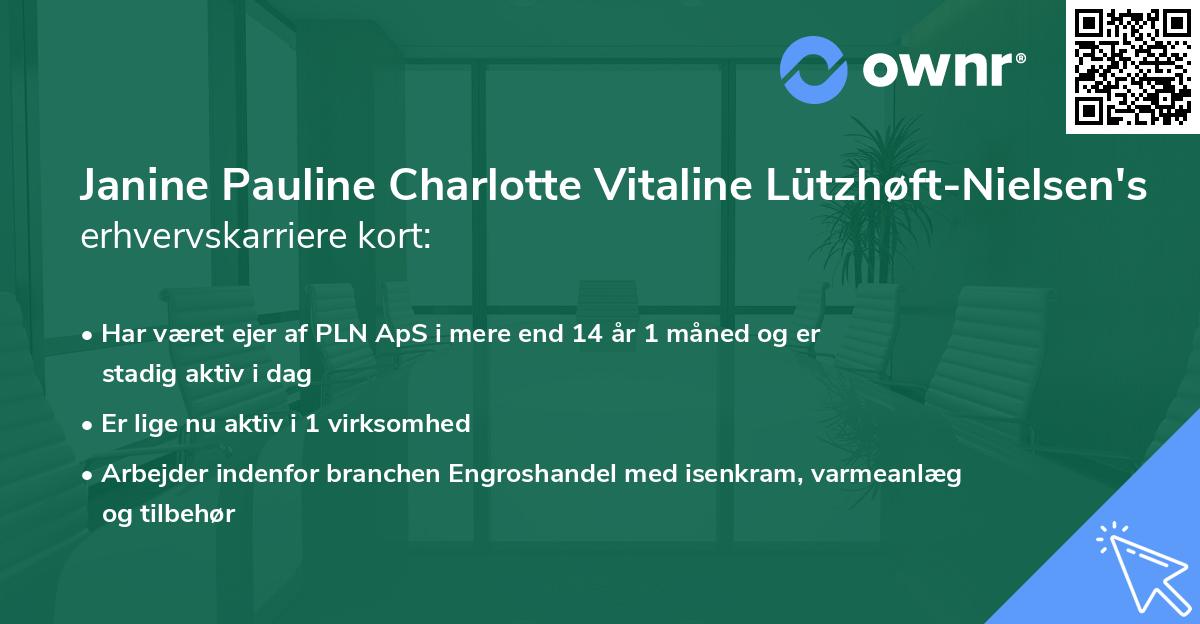 Janine Pauline Charlotte Vitaline Lützhøft-Nielsen's erhvervskarriere kort