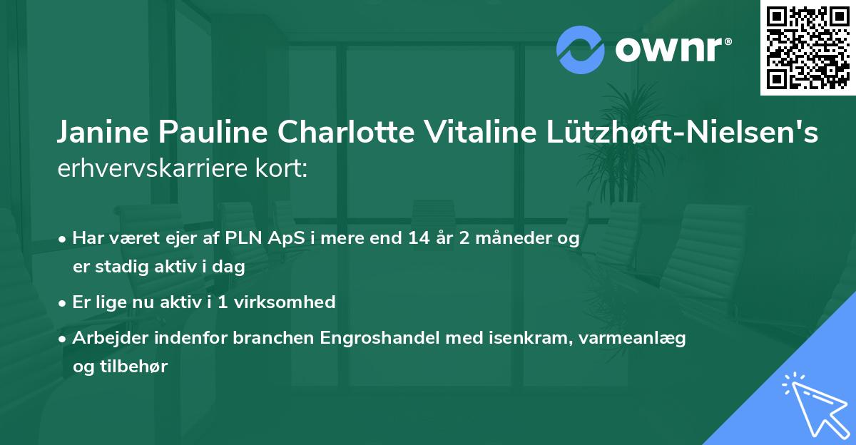 Janine Pauline Charlotte Vitaline Lützhøft-Nielsen's erhvervskarriere kort